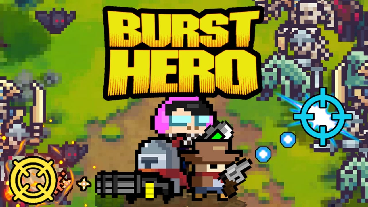 爆弹英雄丨Burst Hero
