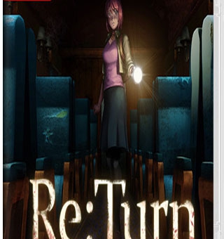 返回:单程旅行 Re:Turn – One Way Trip