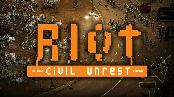 暴乱：动荡  RIOT – Cicil Unrest