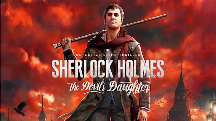福尔摩斯:恶魔之女丨Sherlock Holmes: The Devils Daughter_0