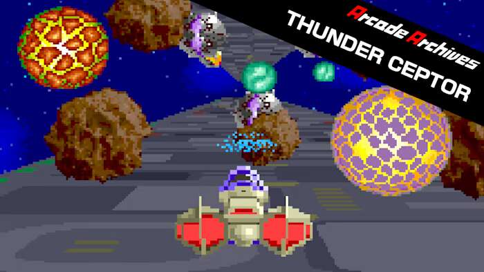街机博物馆:雷霆权杖丨Arcade Archives THUNDER CEPTOR_0