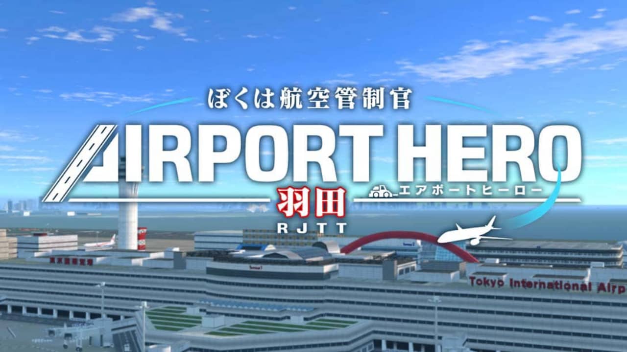 我是航空管制官 机场英雄 羽田丨I am an Air Traffic Controller AIRPORT HERO HANEDA_0
