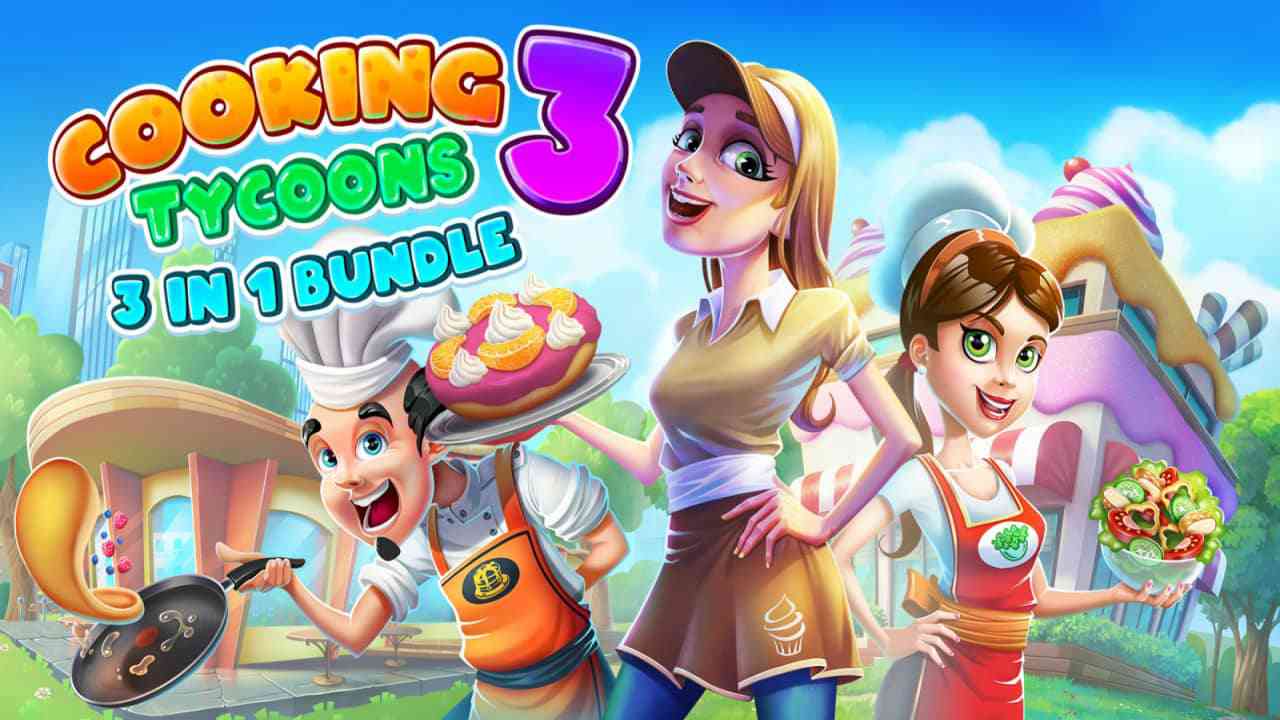 烹饪大亨3：3合1丨Cooking Tycoons 3: 3 in 1 Bundle