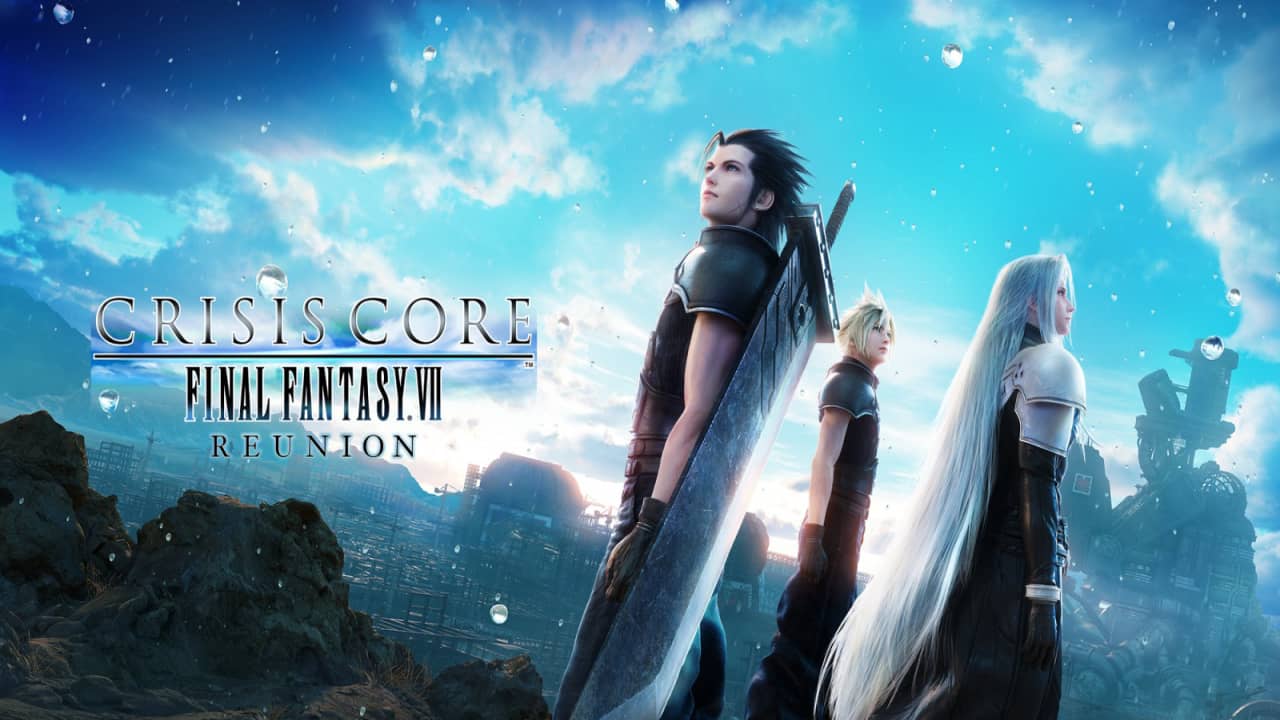 最终幻想 7:核心危机 – 重聚丨Crisis Core: Final Fantasy VII – Reunion_0
