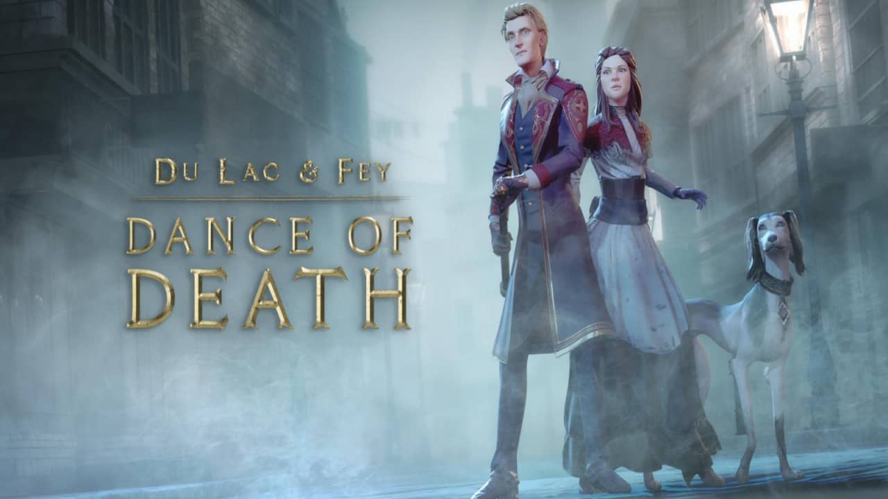 杜・拉克与勒菲:死亡之舞丨Dance of Death: Du Lac & Fey_0