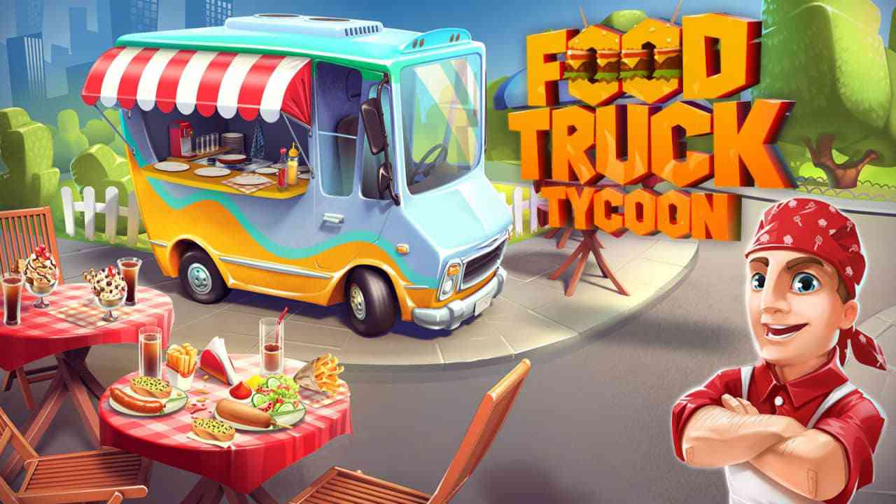 食物餐车大亨丨Food Truck Tycoon