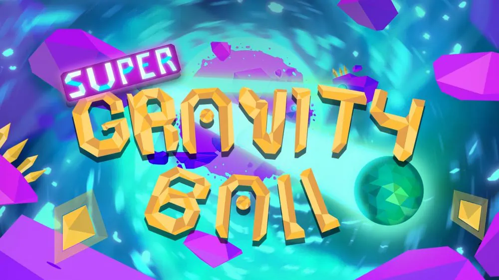 超级重力球丨Super Gravity Ball