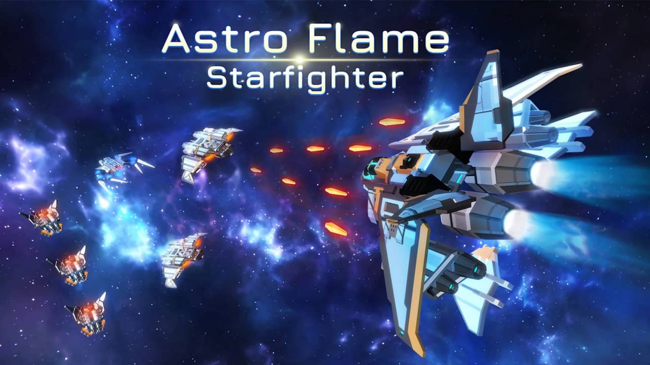 天体火焰：星际战斗机丨Astro Flame: Starfighter