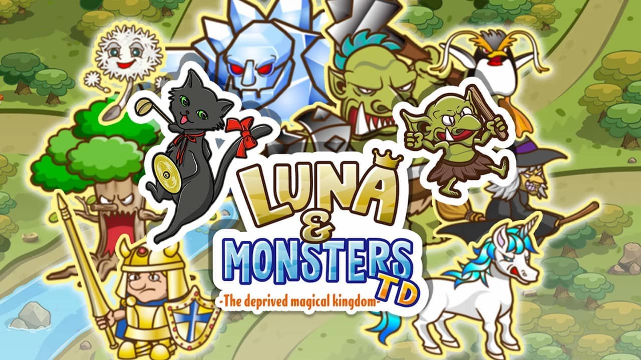 露娜与怪兽塔防：被剥夺的魔法王国丨Luna & Monsters TD: The Deprived Magical Kingdom