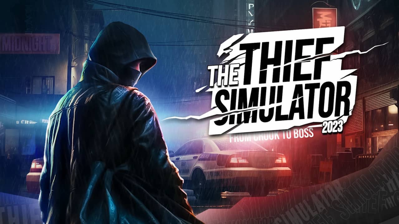 小偷模拟器2023:从骗子到老板丨The Thief Simulator 2023 – From Crook to Boss_0