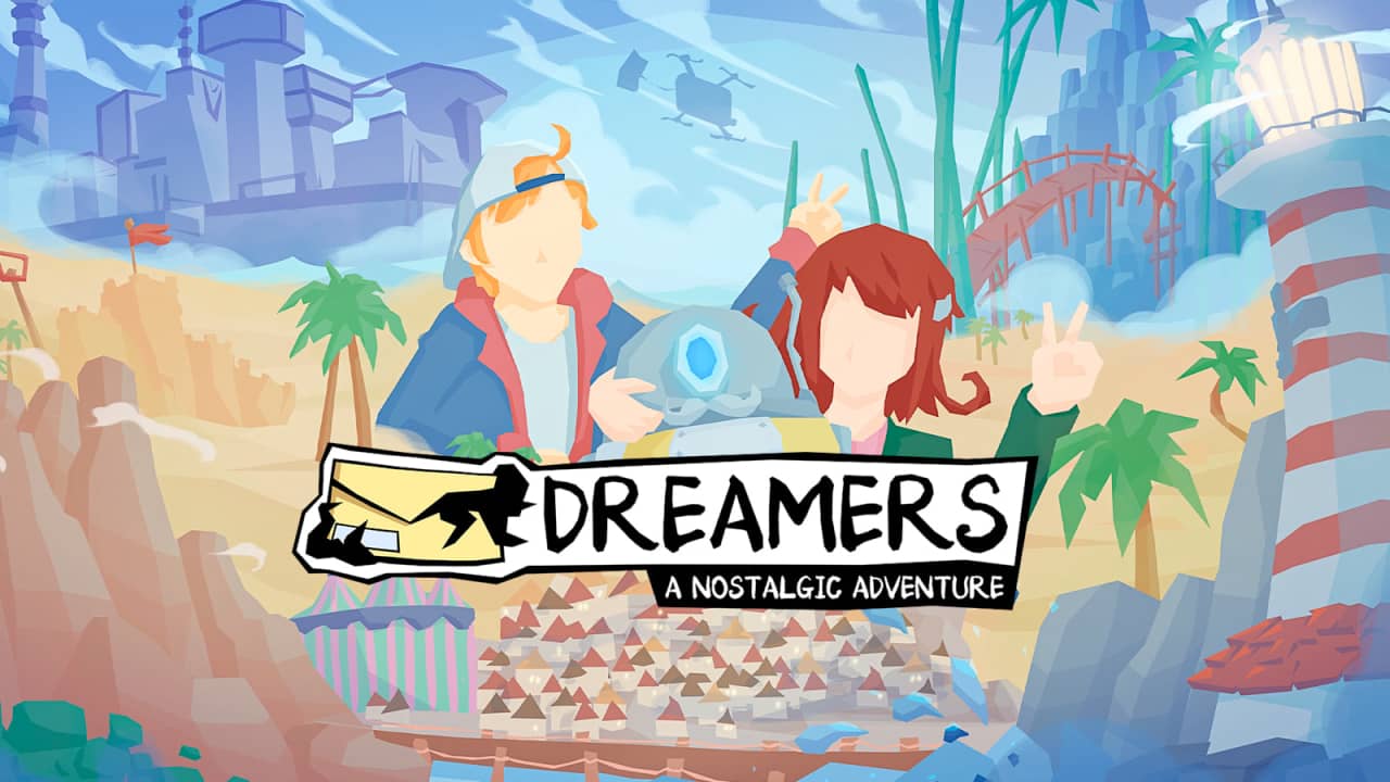 梦想家 怀旧奇遇记丨DREAMERS: A Nostalgic Adventure