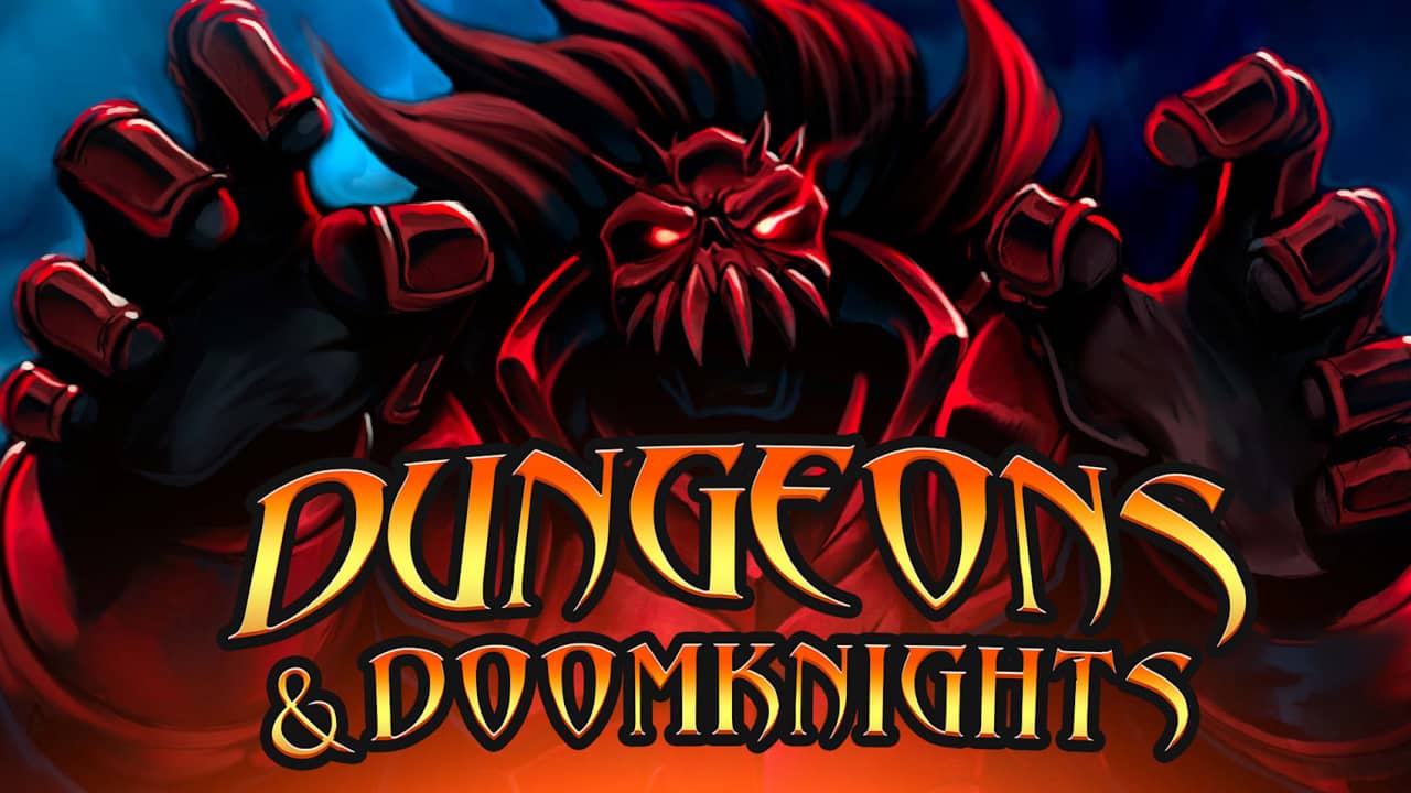 地下城与末日骑士丨Dungeons & Doomknights