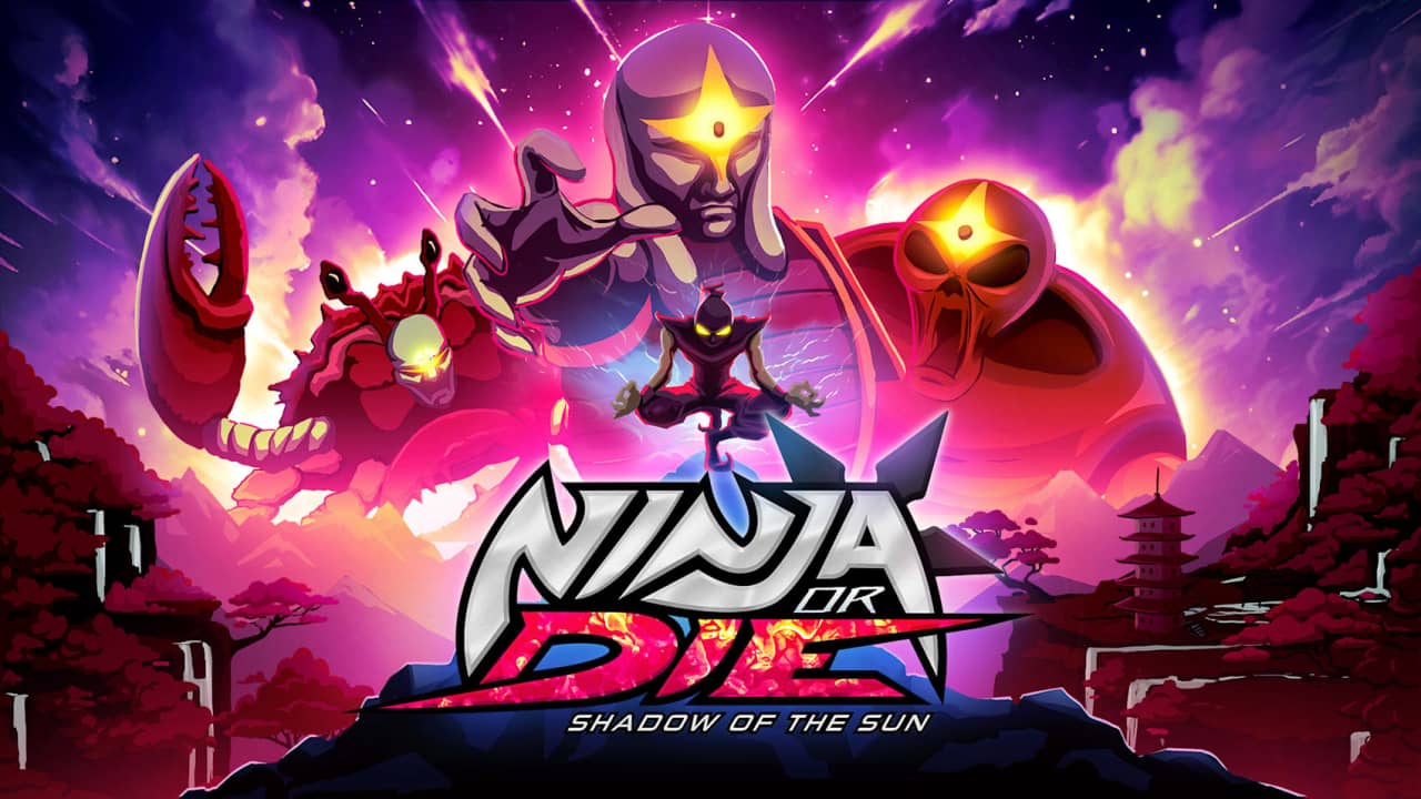 忍或死：太阳暗影丨Ninja or Die: Shadow of the Sun