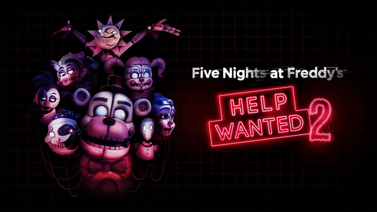 玩具熊的五夜后宫：救命2丨Five Nights at Freddy’s: Help Wanted 2