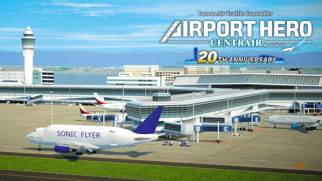 我是航空管制官 机场英雄 中部国际机场20周年纪念版丨I am an Air Traffic Controller AIRPORT HERO Centrair 20TH ANNIVERSARY_0