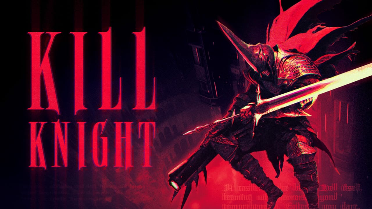 射戮骑士丨KILL KNIGHT