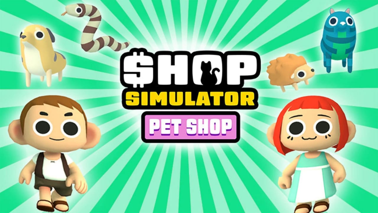 商店模拟器：宠物店丨Shop Simulator: Pet Shop