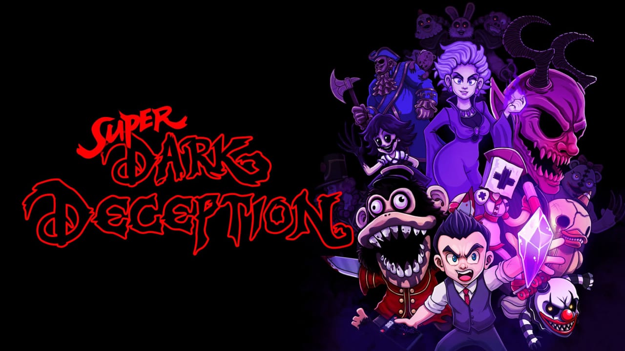 超级黑暗欺骗丨Super Dark Deception
