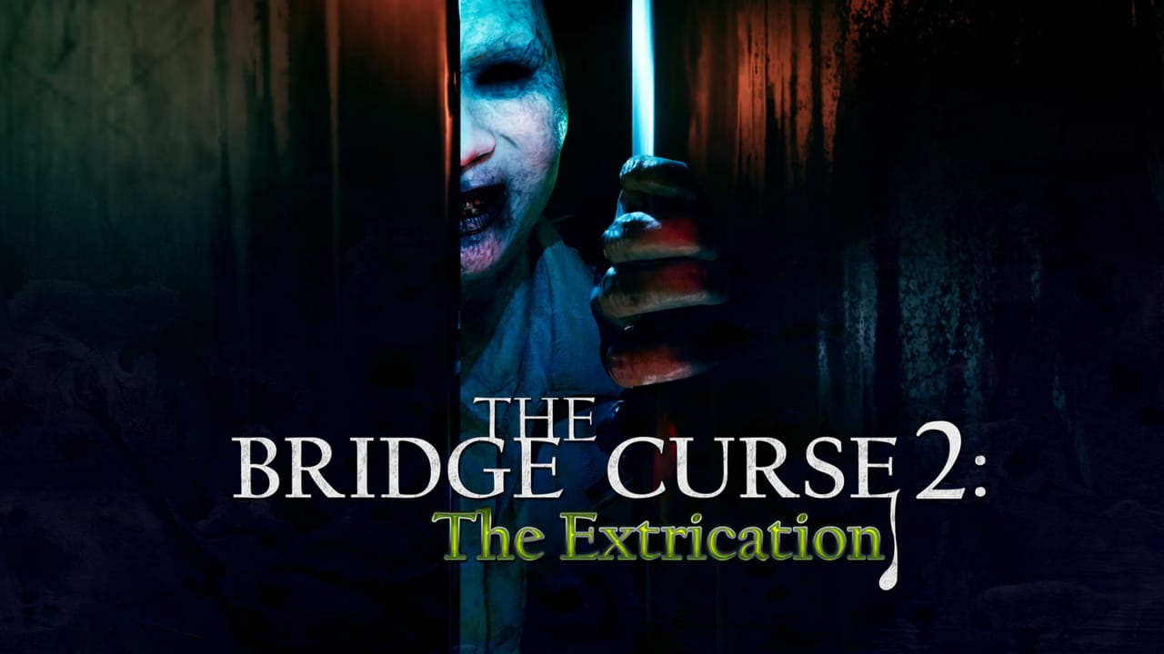 女鬼桥2：释魂路丨The Bridge Curse 2: The Extrication